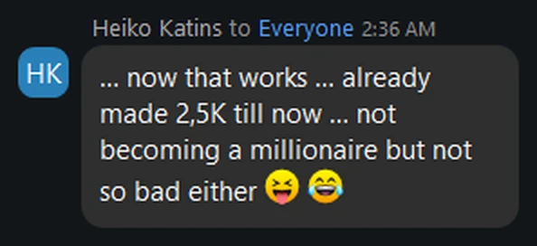 … now that works … already made 2,5K till now … not becoming a millionaire but not so bad either 😝 😂
